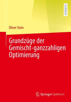 Grundzuge der Gemischt-ganzzahligen Optimierung by Oliver Stein - Paperback