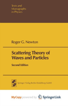 Scattering Theory of Waves and Particles by R.G. Newton - Paperback