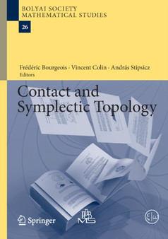 Contact and Symplectic Topology : 26 by Frederic Bourgeois - Hardback