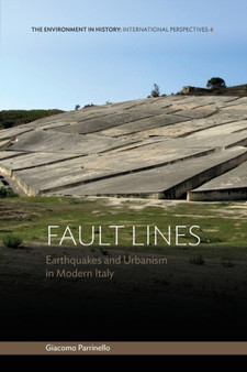Fault Lines : Earthquakes and Urbanism in Modern Italy by Giacomo Parrinello - Paperback