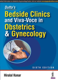 Bedside Clinics and Viva-Voce in Obstetrics and Gynecology by Hiralal Konar - Paperback