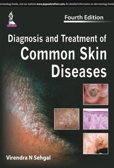 Diagnosis and Treatment of Common Skin Diseases by Virendra N. Sehgal - Paperback