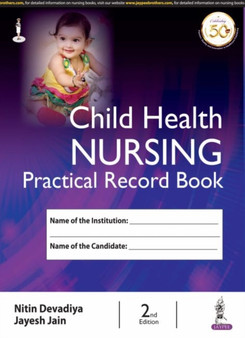 Child Health Nursing Practical Record Book by Nitin Devadiya - Hardback