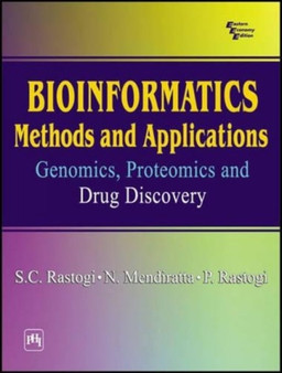 Bioinformatics-methods and Applications : Genomics, Proteomics and Drug Discovery by S.C. Rastogi - Paperback
