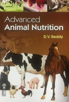 Advanced Animal Nutrition by D.V. Reddy - Paperback