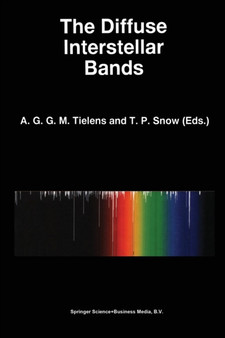 The Diffuse Interstellar Bands : 202 by A.G.G.M. Tielens - Paperback