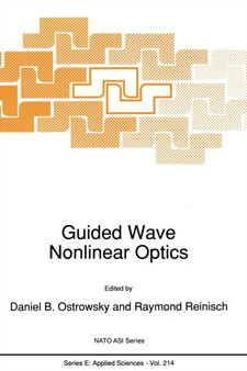 Guided Wave Nonlinear Optics : 214 by D.B. Ostrowsky - Paperback