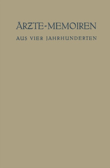 AErzte-Memoiren : Aus Vier Jahrhunderten by Erich Ebstein - Paperback