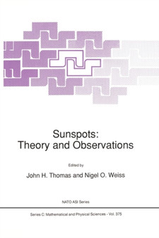 Sunspots: Theory and Observations : 375 by J.H. Thomas - Paperback