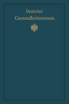 Deutsches Gesundheitswesen : Festschrift zum X. internationalen medizinischen Kongress by M. Pistor - Paperback