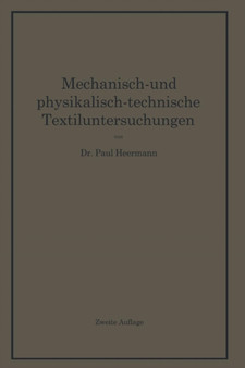 Mechanisch- und physikalisch-technische Textiluntersuchungen by Paul Heermann - Paperback