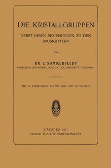 Die Kristallgruppen : Nebst Ihren Beziehungen zu den Raumgittern by E. Sommerfeldt - Paperback