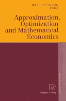 Approximation, Optimization and Mathematical Economics by Lassonde Marc Lassonde - Paperback