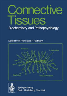 Connective Tissues : Biochemistry and Pathophysiology by R. Fricke - Paperback