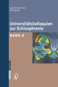 Universitatskolloquien zur Schizophrenie : Band 2 by Hanns Hippius - Paperback