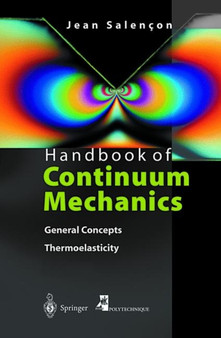 Handbook of Continuum Mechanics : General Concepts Thermoelasticity by Jean Salencon - Paperback