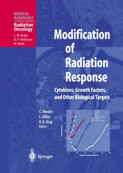 Modification of Radiation Response : Cytokines, Growth Factors, and Other Biological Targets by Carsten Nieder - Paperback