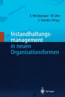 Instandhaltungsmanagement in neuen Organisationsformen by Engelbert Westkamper - Paperback