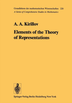 Elements of the Theory of Representations : 220 by A.A. Kirillov - Paperback