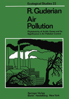 Air Pollution : Phytotoxicity of Acidic Gases and Its Significance in Air Pollution Control : 22 by R. Guderian - Paperback