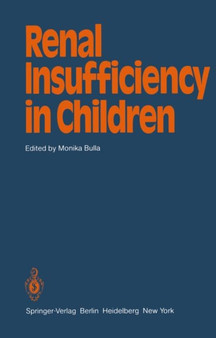 Renal Insufficiency in Children by Monika Bulla - Paperback