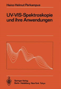 UV-VIS-Spektroskopie und ihre Anwendungen : 21 by Heinz-Helmut Perkampus - Paperback