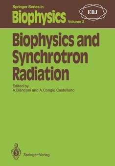 Biophysics and Synchrotron Radiation : 2 by Antonio Bianconi - Paperback