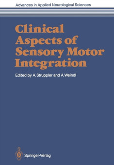 Clinical Aspects of Sensory Motor Integration : 4 by Albrecht Struppler - Paperback