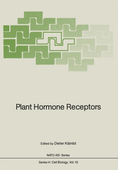 Plant Hormone Receptors : 10 by Dieter Klambt - Paperback