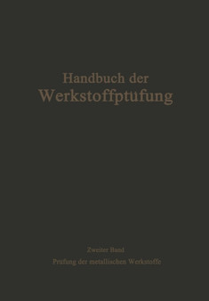 Die Prufung der metallischen Werkstoffe by K. Bungardt - Paperback