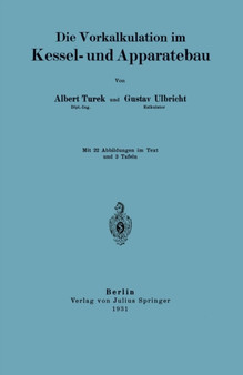 Die Vorkalkulation Im Kessel- und Apparatebau by Albrecht Turek - Paperback