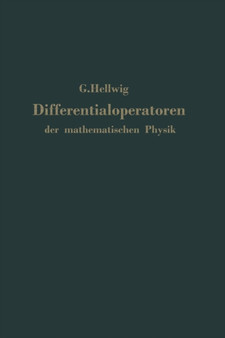 Differentialoperatoren der mathematischen Physik : Eine Einfuhrung by G. Hellwig - Paperback