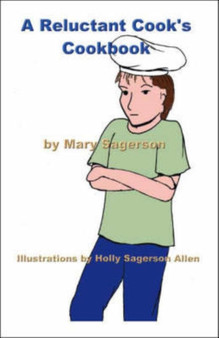 A Reluctant Cook's Cookbook