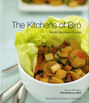 The Kitchens of Biro : Simple Spanasian Cuisine