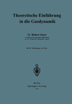 Theoretische Einfuhrung in die Gasdynamik by Robert Sauer - Paperback