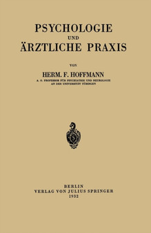 Psychologie und AErztliche Praxis by Herm.F. Hoffmann - Paperback