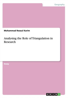 Analysing the Role of Triangulation in Research by Mohammad Rezaul Karim - Paperback