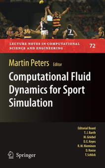 Computational Fluid Dynamics for Sport Simulation : 72 by Martin Peters - Hardback