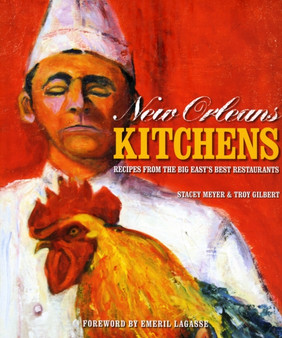 New Orleans Kitchens : Recipes from the Big Easy's Best Restaurants