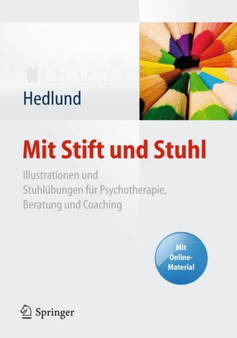 Mit Stift und Stuhl : Illustrationen und Stuhlubungen fur Psychotherapie, Beratung und Coaching. Mit Online-Material by Susanne Hedlund - Hardback
