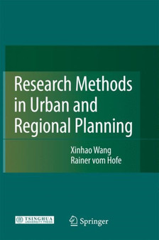 Research Methods in Urban and Regional Planning by Xinhao Wang - Paperback