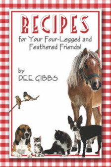 Recipes for Your Four-Legged and Feathered Friends!