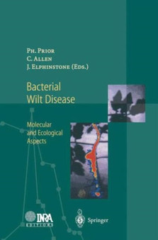 Bacterial Wilt Disease : Molecular and Ecological Aspects by Philippe Prior - Paperback