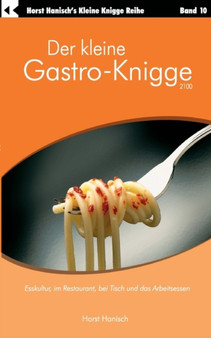 Der Kleine Gastro-Knigge 2100