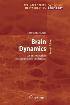 Brain Dynamics : An Introduction to Models and Simulations by Hermann Haken - Paperback