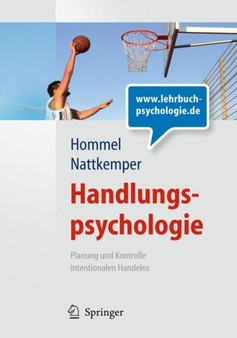 Handlungspsychologie. Planung und Kontrolle intentionalen Handelns by Bernhard Hommel - Paperback