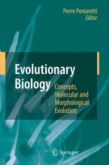 Evolutionary Biology - Concepts, Molecular and Morphological Evolution by Pierre Pontarotti - Hardback