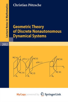 Geometric Theory of Discrete Nonautonomous Dynamical Systems : 2002 by Christian Potzsche - Paperback