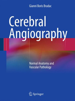Cerebral Angiography by Gianni Boris Bradac - Hardback