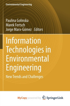 Information Technologies in Environmental Engineering : New Trends and Challenges by Paulina Golinska - Paperback